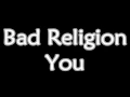 Bad Religion - You (Lyrics)