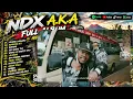NDX A.K.A FULL ALBUM TERBARU 2026 - Lilakne Lungamu, Remukan Ati, Ropang