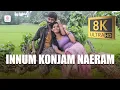 Download Lagu Innum Konjam Naeram 8K/4K Video Song | Maryan | A. R. Rahman | Dhanush \u0026 Parvathy Menon