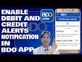 How To Enable Debit Credit Alerts Notification in BDO Online App