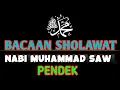 Download Lagu BACAAN SHOLAWAT NABI MUHAMMAD SAW PENDEK