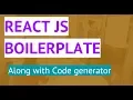 Boiler Plate for React and CRUD generator