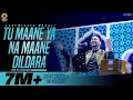 Download Lagu Tu Mane Ya Na Mane Dildara – Live | Lakhwinder Wadali | Sufi Mehfil | My FM | Panchkula
