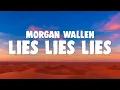 Download Lagu Morgan Wallen - Lies Lies Lies