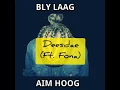 06. Deesdae (Ft. Fona)