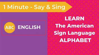 Learn the American Sign Language Alphabet in 60 Seconds | ASL Alphabet Song | Teach and Learn ASL