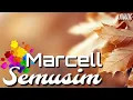 Download Lagu Semusim 🦋 | Marcell | Lyrics | HD