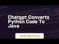 Chatgpt converts python code to java