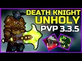 UPDATED UNHOLY DEATH KNIGHT PVP 3 3 5 - BEGINNER GUIDE WARMANE WOTLK Talents Gear Tips 2022