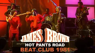 James Brown & The J.B.'s - Hot Pants Road (Beat Club, March 16, 1981)