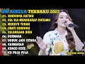 Lagu OM ADELLA TERBARU 2025🎵RINDUNYA HATIKU - SIA SIA MENGHARAP CINTAMU - MERAYU TUHAN - DERMAGA