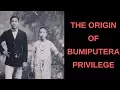 MALAYSIA BUMIPUTERA PRIVILEGE: A history lesson