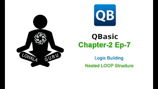 QBasic Chapter - 2 Ep7 NESTED LOOP Logic building Examples Nepali Tutorial LohalaGuru