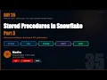 Snowflake dbt Real Project Day 35 Stored Procedures Part 3 Advanced Snowpark Time Variant