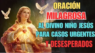 Invoca El Poder Del Divino Niño Jesús Y Transforma Tus Urgentes Necesidades En Milagros Hoy
