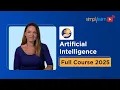 AI Full Course 2025 | AI Tutorial for Beginners | Artificial Intelligence Course | Simplilearn