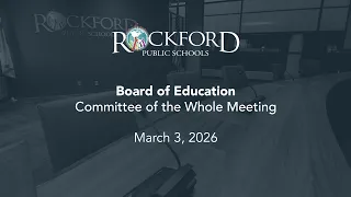 March 3 2026 Committee of the Whole Meeting