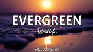 Download Westlife - Evergreen (Lyrics)🎶 MP3