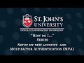 How do I Series - Setup my account with Multi-factor Authentication MFA