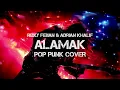 Lagu Rizky Febian \u0026 Adrian Khalif - Alamak Pop Punk Cover Energik