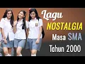 LAGU NOSTALGIA MASA SMA TAHUN 2000AN TERPOPULER