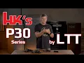 The HK P30 Series from LTT LANGDON TACTICAL HECKLER KOCH