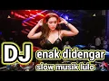 Lagu PALING__ENAK__DIDENGAR__dj_ lulo slow musik __melody