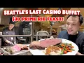 Greater Seattle s 30 Prime Rib Buffet The Last of the Casino Buffets