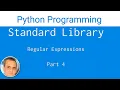 Python Regular Expressions Part 4