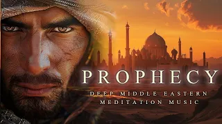 PROPHECY Deep Middle Eastern Meditation Music Ambient Arabic Background Music Dark Emotional 