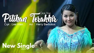 pilihan terakhir dian anic single terbaru 2025