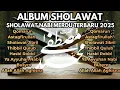 Lagu SHOLAWAT JIBRIL PEMBUKA PINTU REZEKI Astaghfirullah SHOLAWAT NABI MERDU TERBARU 2025
