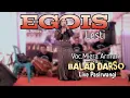 Download Lagu EGOIS (Lesti) - Voc.Miera Arman  || Balad Darso Live Pasirwangi