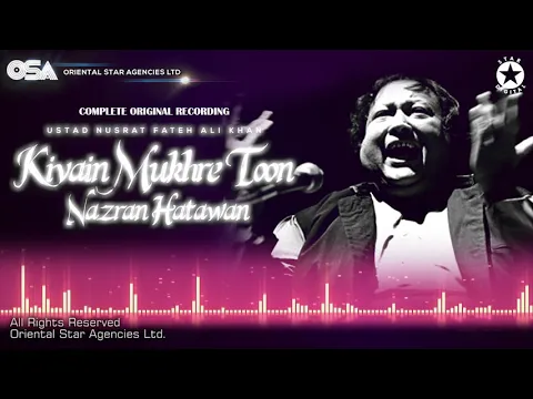 Download MP3 Kivain Mukhre Toon Nazran Hatawan | Ustad Nusrat Fateh Ali Khan | OSA Worldwide