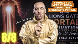 The Lions Gate Portal Explained | What to Do Before August 8 | 8/8 Portal | Master Sri Akarshana