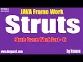 java struts tutorial Struts Framework Part - 12 by Naveen