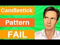 Candlestick Patterns DONT Work 3 Reason Why
