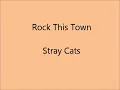 Stray Cats- Rock This Town
