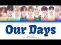Download Lagu XODIAC (소디엑) - Our Days _ Color Coded Lyrics [Han/Rom/Eng]