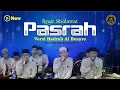 Lagu 🔴 NEW - SYAIR PASRAH - Sholawat Hadrah Al Busyro Sragen.