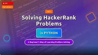 Beginner Learns Problem Solving in Python HackerRank Day 1 LIVE Stream 1