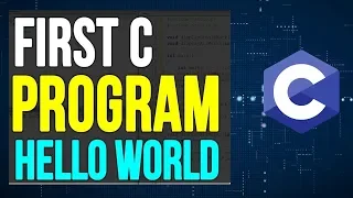 C Programming Tutorial for Beginner 3 - Creating First Program Hello World in C Programming