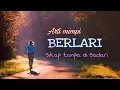 Download Lagu 12 ARTI MIMPI BERLARI. berkaitan dengan sikap dalam hidup.
