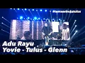 Download Lagu Adu Rayu - Yovie Tulus Glenn Live in Jakarta #tursewindutulus