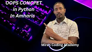 OOPS CONCEPT - PYTHON PROGRAMMING IN AMHARIC