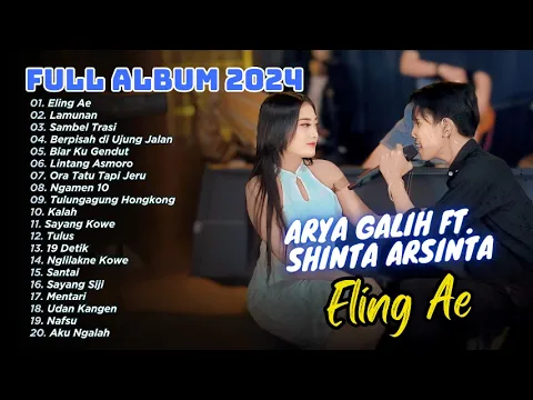 Download MP3 Eling Ae - Arya Galih Ft. Shinta Arsinta FULL ALBUM | DANGDUT TERBARU