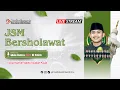 🔴🟡🟢 JSM BERSHOLAWAT BERSAMA HABIB BIDIN \u0026 MAS DANU \