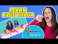 Learn Colors | Blue is the color of the Day Children's Song | Counting by Patty Shukla