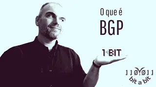 1 bit de conhecimento: O que é BGP.