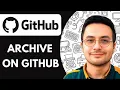 How to Archive on Github - 2026 Simple Tutorial